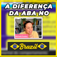 A Diferença da ABA no Brasil 