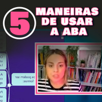  5 maneiras de Usar a ABA?