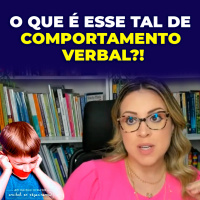 O que é esse tal de Comportamento Verbal?!