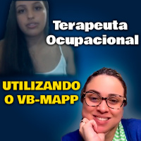 Uma Terapeuta Ocupacional Utilizando o Vb-Mapp