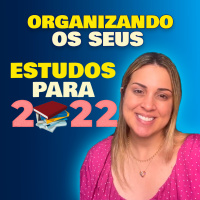 Organizando os seus estudos para 2022