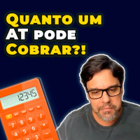  Quanto um AT pode Cobrar?!