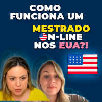Como Funciona um Mestrado On-line nos EUA?!
