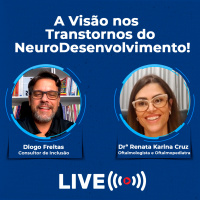 A Visão nos Transtornos do NeuroDesenvolvimento!