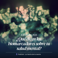 ¿Qué Dicen los Biomarcadores Sobre Tu Salud Mental? 