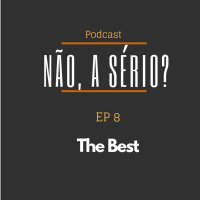 Ep8 The Best