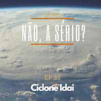 Ep33 Ciclone Idai