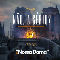 Ep37 Nossa Dama!