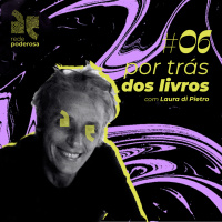 Por Trás dos Livros #06 - Laura di Pietro