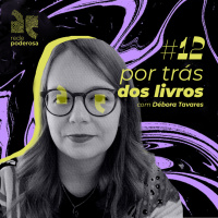 Por Trás dos Livros #12 - Débora Tavares