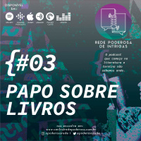 Papo Sobre Livros #03 - A Origem do Rede Poderosa de Intrigas