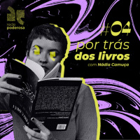 Por Trás dos Livros #04 - Nádia Camuça 