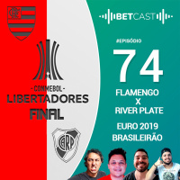 Betcast 74 - Final da Copa Libertadores, Euro 2020 e Brasileirão