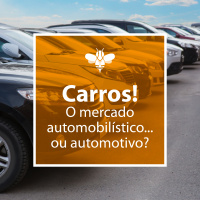 #24 - Carros - Mercado Automotivo ou Automobilístico?