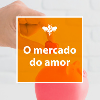 #22 - O Mercado do Amor