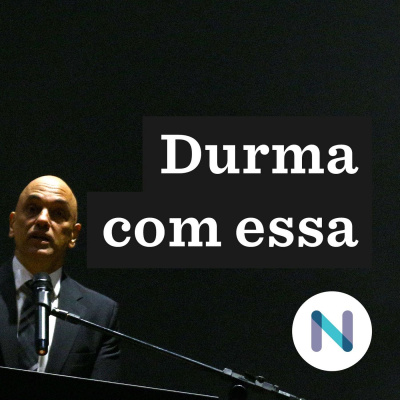 Durma Com Essa | Nexo Jornal