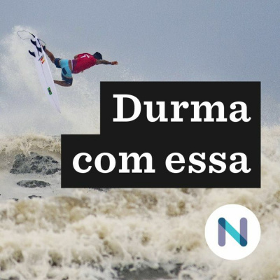 Durma Com Essa | Nexo Jornal