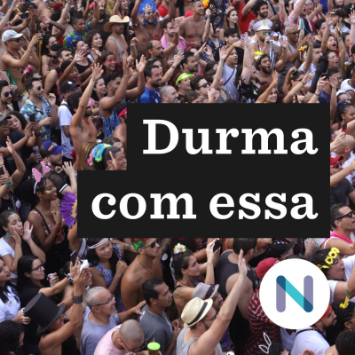Durma Com Essa | Nexo Jornal