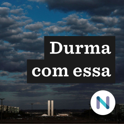 Durma Com Essa | Nexo Jornal