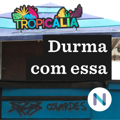 Durma Com Essa | Nexo Jornal