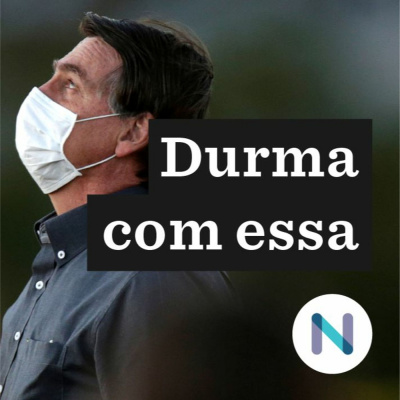 Durma Com Essa | Nexo Jornal