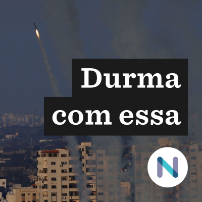 Durma Com Essa | Nexo Jornal