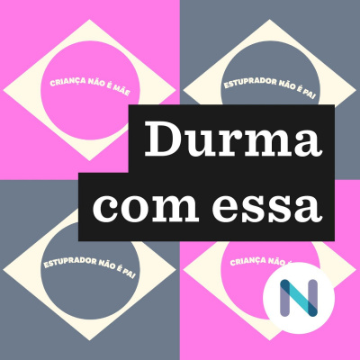 Durma Com Essa | Nexo Jornal