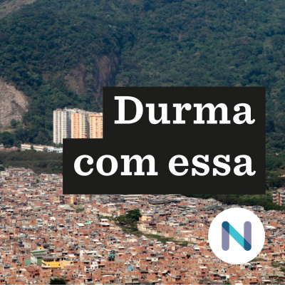 Durma Com Essa | Nexo Jornal