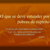 #07 - O que se deve entender por pobres de espírito