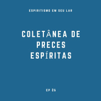 #26 - Coletânea de preces Espíritas