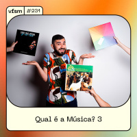 VFSM #231 - Qual é a Música? 3