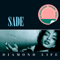 Clássicos VFSM #031 - Sade: Diamond Life