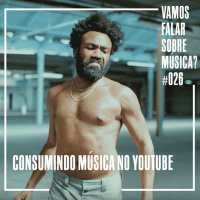 VFSM #26 - Consumindo Música no YouTube