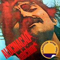 Clássicos VFSM #002 - Belchior: Alucinação 