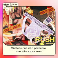 VFSM #428 - Músicas que não parecem, mas são sobre sexo