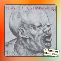 Clássicos VFSM #083 - Titãs: Cabeça Dinossauro