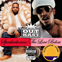 Clássicos VFSM #054 - Outkast: Speakerboxxx/The Love Below