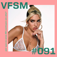 VFSM #091 - Por que os anos 1980 continuam tão em alta?