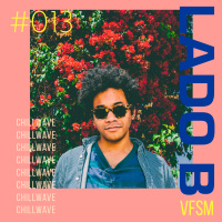 LADO B #013 - 10 Discos Para Entender a Chillwave
