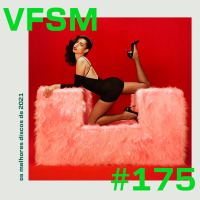 VFSM #175 - Os Melhores Discos de 2021