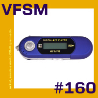 VFSM #160 - Orkut, Emule e muito CD-R queimado 