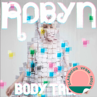 Clássicos VFSM #003 - Robyn: Body Talk