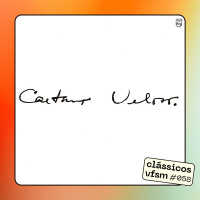 Clássicos VFSM #058 - Caetano Veloso: Caetano Veloso (1969)