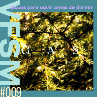 Discos Para Ouvir Antes de Dormir #009 - Gas: Pop