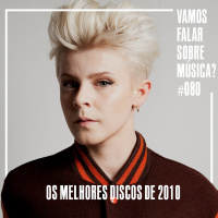 VFSM #080 - Os Melhores Discos de 2010 
