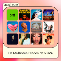 VFSM #331 - Os Melhores Discos de 2024