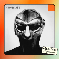 Clássicos VFSM #113 - Madvillain: Madvillainy
