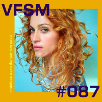 VFSM #087 - Músicas Para Dançar em Casa