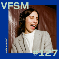 VFSM #127 - Qual é a Música?