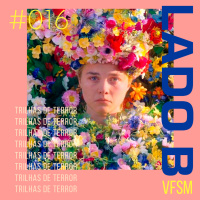 LADO B #016 - 10 filmes de terror com trilhas sonoras assustadoras